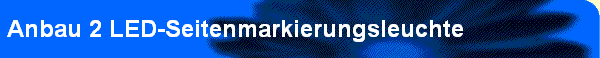 Anbau 2 LED-Seitenmarkierungsleuchte